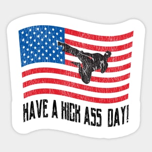 Have a Kick Ass Day USA! Sticker